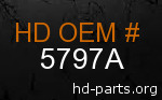 hd 5797A genuine part number