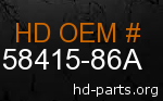 hd 58415-86A genuine part number