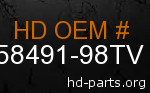 hd 58491-98TV genuine part number