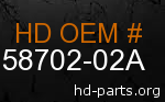 hd 58702-02A genuine part number