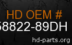 hd 58822-89DH genuine part number