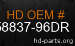 hd 58837-96DR genuine part number