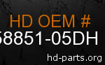 hd 58851-05DH genuine part number