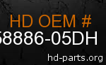 hd 58886-05DH genuine part number