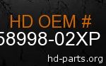 hd 58998-02XP genuine part number