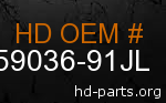 hd 59036-91JL genuine part number