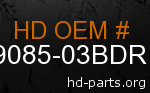 hd 59085-03BDR genuine part number