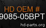 hd 59085-05BPT genuine part number
