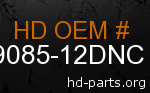 hd 59085-12DNC genuine part number