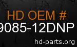 hd 59085-12DNP genuine part number