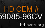 hd 59085-96CV genuine part number