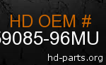 hd 59085-96MU genuine part number
