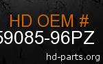 hd 59085-96PZ genuine part number