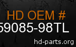 hd 59085-98TL genuine part number