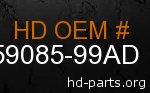 hd 59085-99AD genuine part number