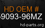 hd 59093-96MZ genuine part number