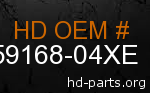hd 59168-04XE genuine part number