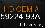 hd 59224-93A genuine part number