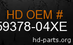 hd 59378-04XE genuine part number