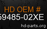 hd 59485-02XE genuine part number
