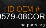 hd 59579-08COR genuine part number