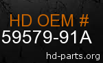 hd 59579-91A genuine part number
