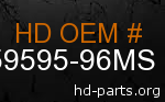 hd 59595-96MS genuine part number