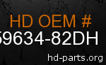 hd 59634-82DH genuine part number