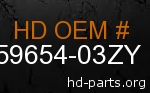 hd&nbsp59654-03ZY genuine part number