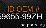 hd 59655-99ZH genuine part number