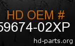 hd 59674-02XP genuine part number