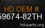 hd 59674-82TH genuine part number