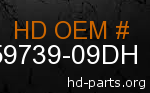 hd 59739-09DH genuine part number