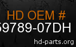 hd 59789-07DH genuine part number
