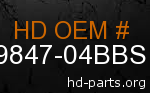 hd 59847-04BBS genuine part number
