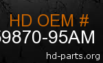 hd 59870-95AM genuine part number