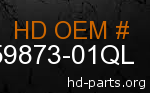 hd 59873-01QL genuine part number