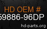 hd 59886-96DP genuine part number