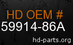 hd 59914-86A genuine part number