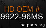 hd 59922-96MS genuine part number
