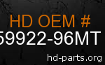 hd 59922-96MT genuine part number