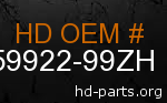 hd 59922-99ZH genuine part number