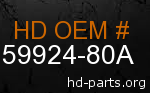 hd 59924-80A genuine part number