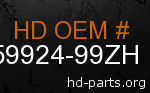 hd 59924-99ZH genuine part number
