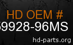 hd 59928-96MS genuine part number