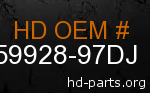 hd 59928-97DJ genuine part number