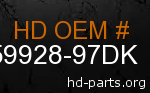 hd 59928-97DK genuine part number
