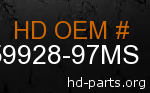 hd 59928-97MS genuine part number