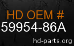 hd 59954-86A genuine part number