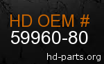 hd 59960-80 genuine part number